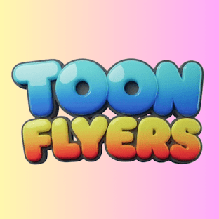 Toon Flyers